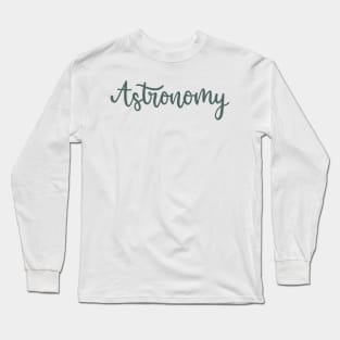 Astronomy Long Sleeve T-Shirt